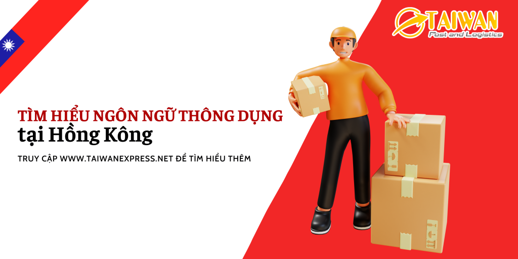 Tìm Hiểu Ngôn Ngữ Thông Dụng tại Hồng Kông