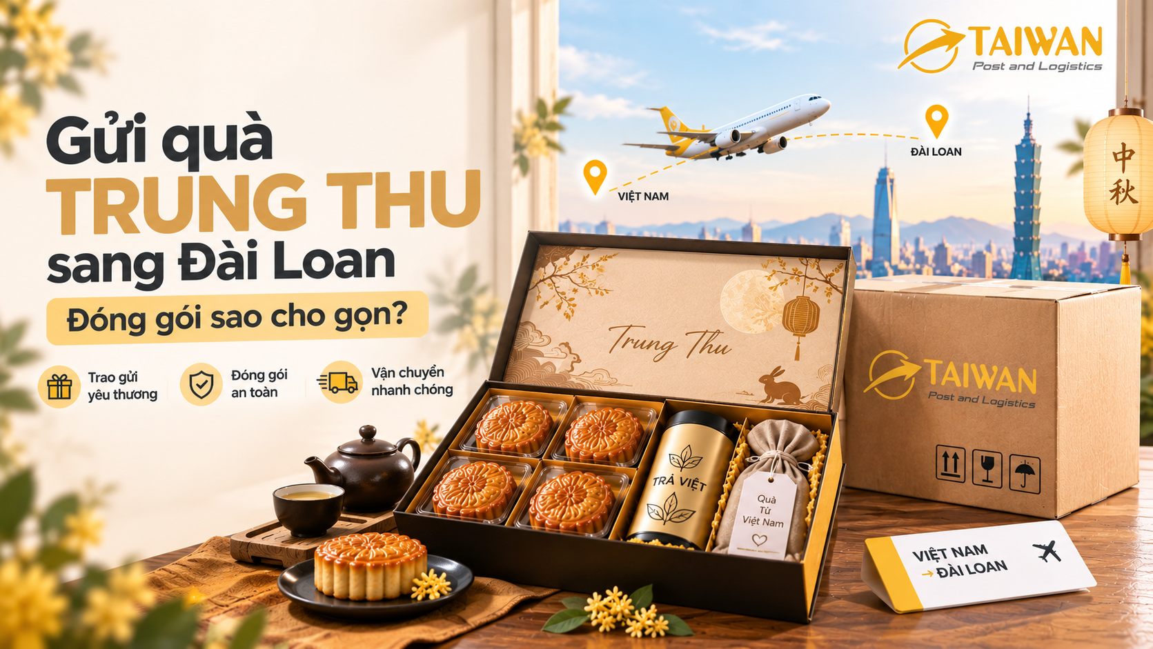 Gửi quà Trung thu sang Đài Loan: Đóng gói sao cho gọn?